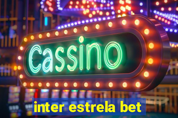 inter estrela bet